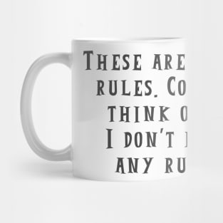 Any Rules Mug